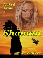 Naked Crow 4: Shaman