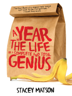 A Year in the Life of a Complete and Total Genius