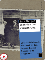 Experten der Vernichtung: Das T4-Reinhardt-Netzwerk in den Lagern Belzec, Sobibor und Treblinka