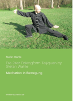 Die 24er Pekingform Taijiquan by Stefan Wahle: Meditation in Bewegung