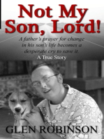 Not My Son, Lord