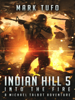 Indian Hill 5: Into The Fire