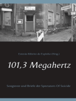 101,3 Megahertz: Songtexte und Briefe der Spectators Of Suicide