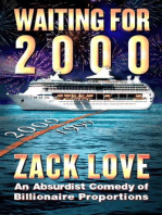 Waiting for 2000: An Absurdist Comedy of Billionaire Proportions
