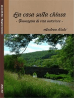 La casa sulla chiusa