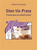 Shen Vis Prana. Pranoterapia con simboli antichi