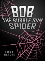 Bob the Bubble Gum Spider