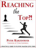 Reaching the Top?!: A Practical Guide to Playing Master-Level Chess