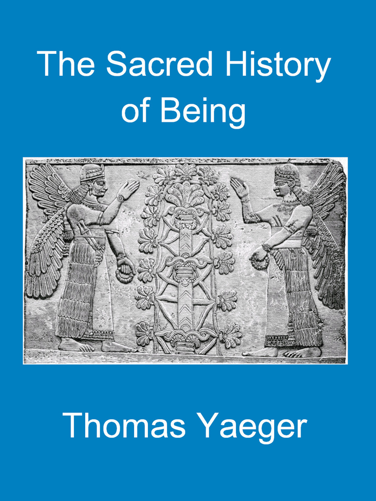 The Sacred History of Being by Thomas Yaeger (Ebook) - Read free for 30 ...