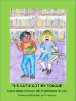 The Cat's Got My Tongue- A Book About Shyness and Performance Anxiety