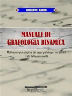 Manuale di Grafologia dinamica: Motivazioni psicologiche dei segni grafologici morettiani, Tratti della personalità