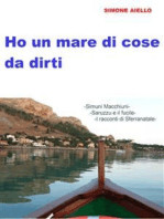 Ho un mare di cose da dirti