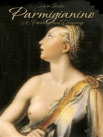 Parmigianino: 160 Paintings and Drawings