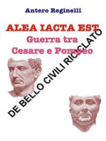 Alea iacta est. Guerra tra Cesare e Pompeo. De bello civili riciclato