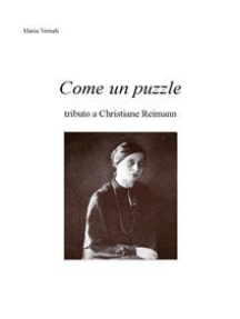 Come un puzzle tributo a Christiane Reimann