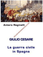 Giulio Cesare. La Guerra civile in Spagna. Bellum Hispaniense riciclato