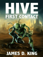 Hive: First Contact