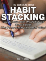 Habit Stacking: How To Write 3000 Words & Avoid Writer's Block (The Power Habits Of A Great Writer)
