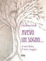 Avevo un sogno...