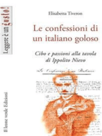 Le confessioni di un italiano goloso: Cibo e passioni alla tavola di Ippolito Nievo