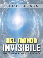 Nel mondo invisibile - spiritismo e potenza psichica