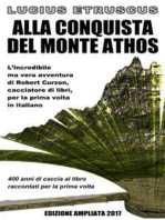 Alla conquista del Monte Athos: (Edizione ampliata 2017)