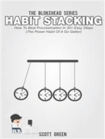 Habit Stacking: How To Beat Procrastination In 30+ Easy Steps (The Power Habit Of A Go Getter)