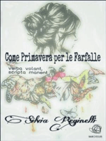 Come Primavera per le farfalle