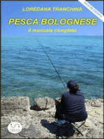 Pesca bolognese. Il manuale completo