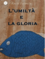 L'umiltà e la gloria