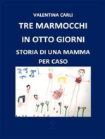 Tre marmocchi in otto giorni