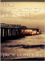 The Mutiny of the Elsinore (new classics)
