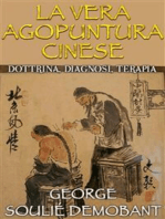 La vera agopuntura cinese - Dottrina, Diagnosi, Terapia