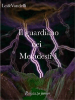 Il guardiano dei Metadesti