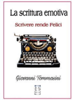 La scrittura emotiva - Scrivere rende Felici.