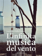 L'infinita musica del vento: Storia di un maestro napoletano con un preludio, numerosi interludi, e una fuga
