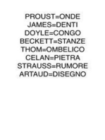 Proust=onde james=denti doyle=congo beckett=stanze thom=ombelico celan=pietra strauss=rumore artaud=disegno