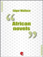 African Novels: Sanders of the River, The People of the River, The River of Stars, Bosambo of the River, Bones, The Keepers of the King's Peace, Lieutenant Bones, Bones in London, Sandi the Kingmaker, Bones of the River, Sanders, Again Sanders.