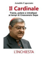 Il Cardinale: Trame, potere e intrallazzi al tempo di Crescenzio Sepe