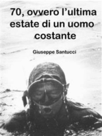 70, ovvero l'ultima estate di un uomo costante