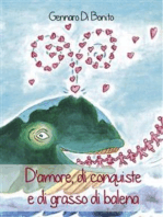 D’amore, di conquiste e di grasso di balena