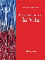 Tra cielo e terra… la Vita