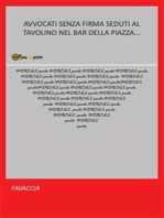 Avvocati senza firma seduti al tavolino nel bar della piazza…..