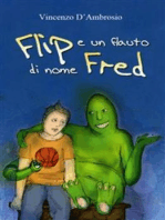 Flip e un flauto di nome Fred