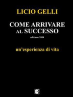 Come arrivare al successo: un'esperienza di vita