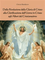 Dalla rivelazione di Cristo alla Glorificazione dell’uomo in Cristo agli albori del Cristianesimo