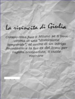 La rivincita di giulia. ovvero cosa fare a milano se ti trovi vittima di una “distorsione temporale”, al centro di un intrigo finanziario e la tua ex del liceo, per ragioni sconosciute, ti vuole rovinare