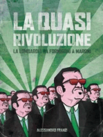 La quasi rivoluzione. La Lombardia da Formigoni a Maroni