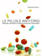 Le pillole anti crisi