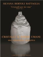 "Cristalli & esseri umani. Una connessione energetica" - Vol. 1 del trittico "Cristalli per la vita"